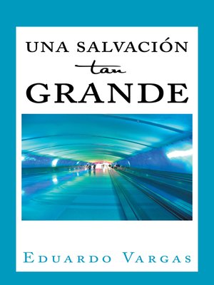 cover image of Una Salvación Tan Grande